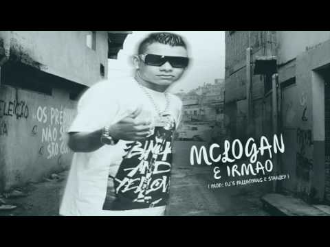 MC LOGAN - É IRMÃO (DJ'S PALLADYNUS & STANLEY)
