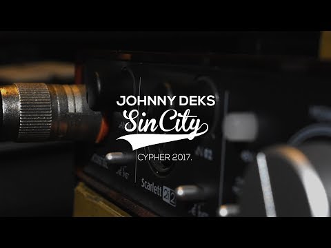 Johnny Deks - Sin City | Cypher 2017