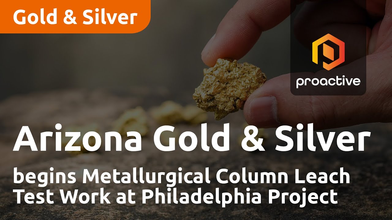 Arizona Gold and Silver begins Metallurgical Column Leach Test Work at Philadelphia Project