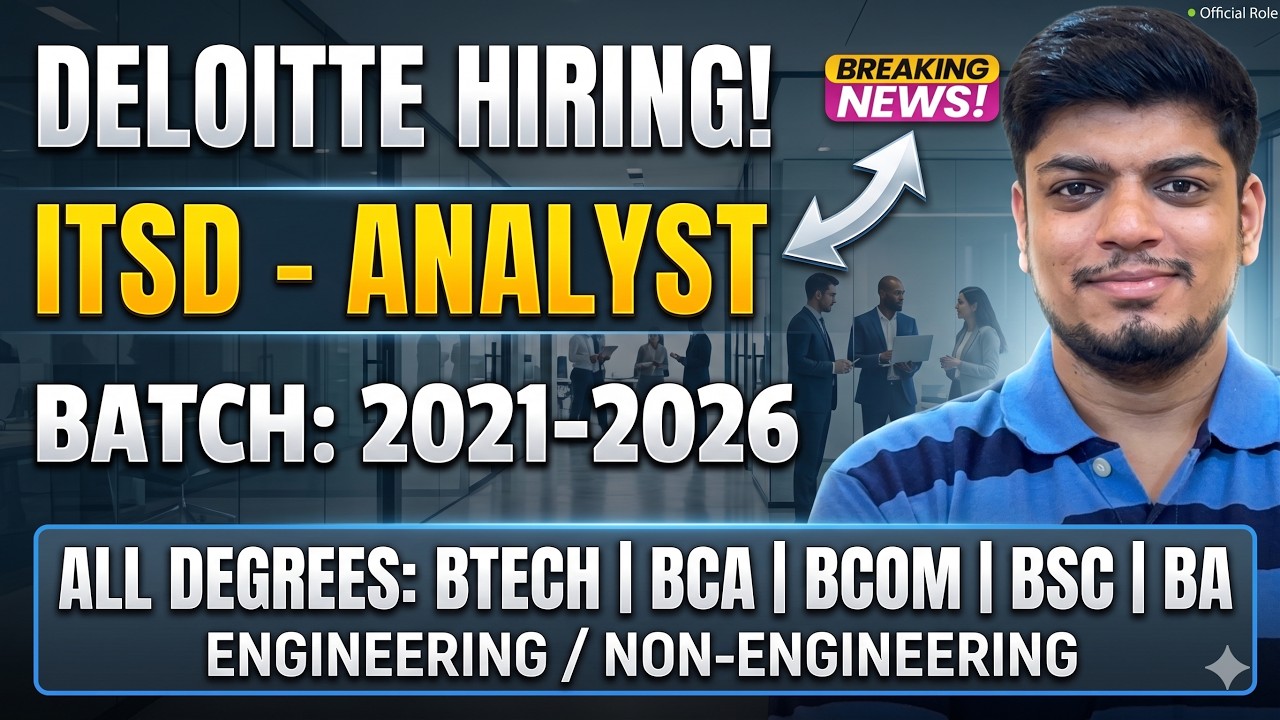 🔥Deloitte Breaking ITSD Analyst Hiring | Drift Hiring | Off-Campus Drive 2026, 2025, 2024-2021 BATCH