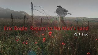 Eric Bogle: Return to No Man&#39;s Land. Part 2