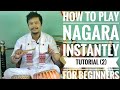 #Tutorials #Youtubelessons HOW TO PLAY NAGARA INSTANTLY ( TUTORIAL 2 )FOR BEGINNERS 🔥with #ENG_ (CC)