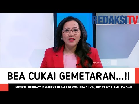 FINALLY GOT HARD! FINANCE MINISTER PURBAYA LAMMS CUSTOMS OFFICERS, FIRES JOKOWI'S LEGACY!