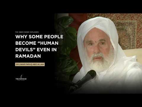 The Ramadan Myth: If Devils Are Locked, Why Do Sins Continue - Dr.Umar Faruq Abd Allah