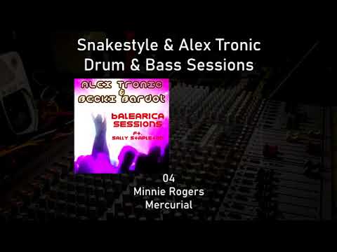 Snakestyle & Alex Tronic - Drum & Bass Sessions (Featuring Minnie Rogers)