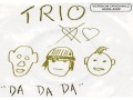 Trio - Da Da Da, Ich Lieb Dich Nicht Du Liebst ...