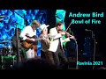 Andrew Bird - Bowl of Fire - Vidalia - Ravinia 2021