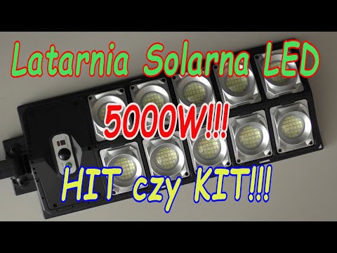 TESTY Latarnia Solarna 5000W !!!! -- Hit czy Kit?? Test, demontaż, pomiary.