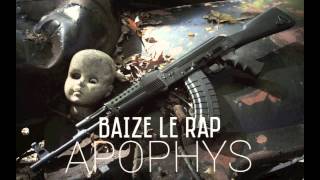 APOPHYS - BAIZE LE RAP (BIH Prod)