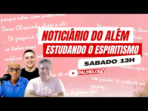 Estudando o Espiritismo "Noticiário do Além" em 10/01/2026