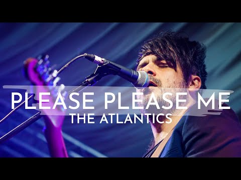 Please Please Me (The Beatles) performed by  The Atlantics
