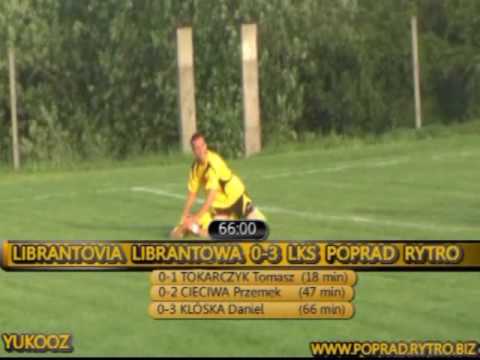 [13.06.09r.] LIBRANTOVIA LIBRANTOWA- LKS POPRAD RYTRO 1-4 SKRÓT MECZU