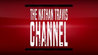 The Nathan Travis Channel Trailer