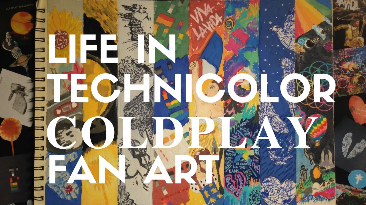 LIFE IN TECHNICOLOR - A COLDPLAY FAN ART