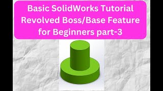 Download the video "Basic SolidWorks Tutorial Revolved Boss/Base Feature for Beginners  part-3"