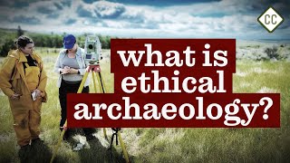 The Real Impacts of Archaeology on Native Americans: Ep 7 of Crash Course Native American History