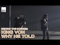 BEHIND THE SCENES KING VON WHY HE TOLD