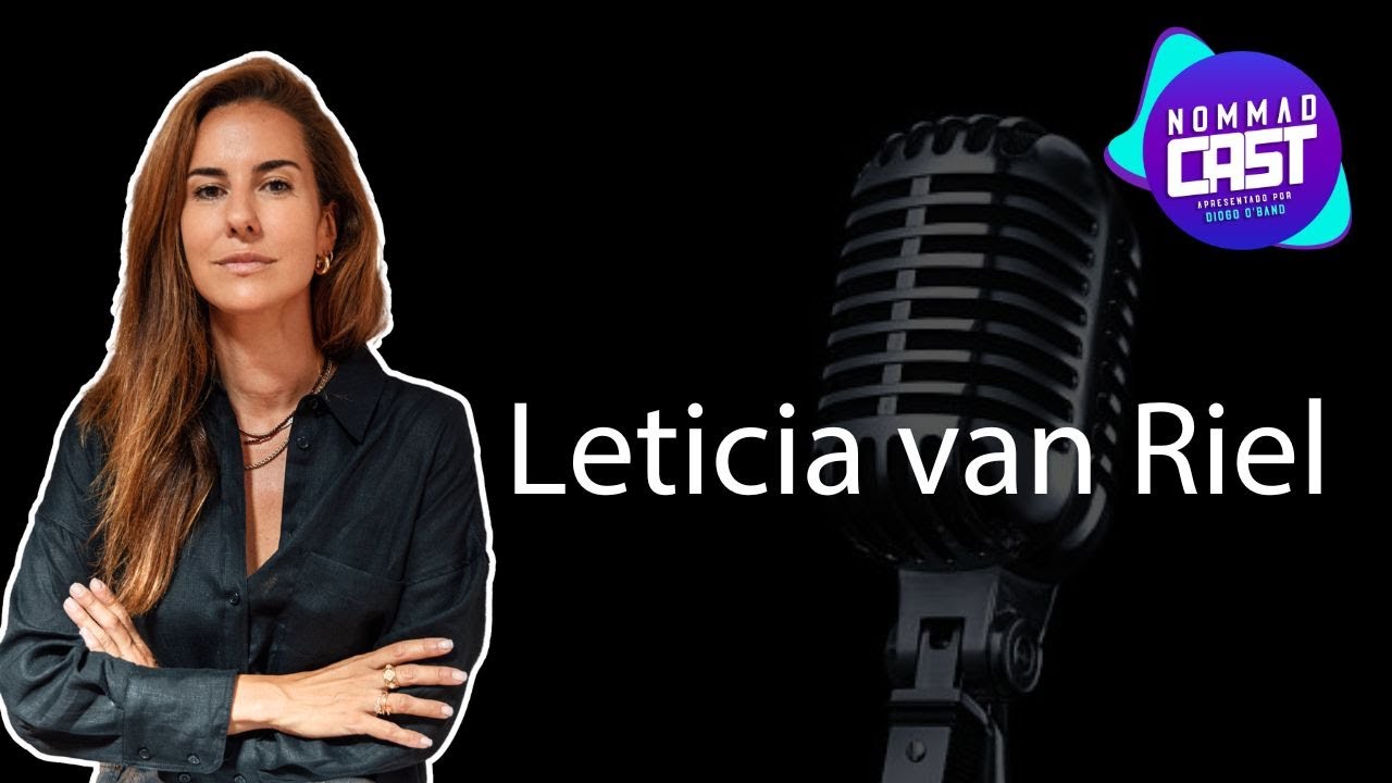 Leticia van Riel - NOMMADCAST #047