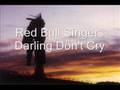Red Bull Singers - Darling Don't Cry (Round Dance)