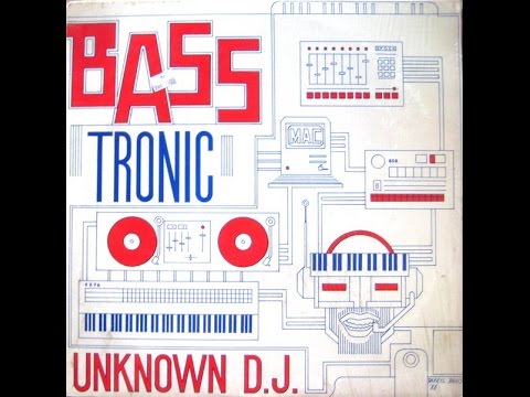 Unknown DJ - Basstronic (1988)