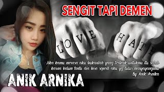 Download lagu SENGIT TAPI DEMEN - ANIK ARNIKA ORIGINAL VIDEO mp3