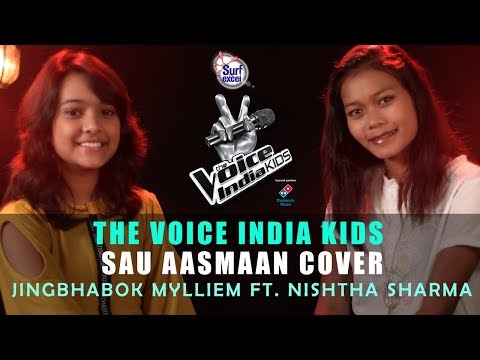The Voice India Kids | Sau Aasmaan Cover | Jingbhabok Mylliem Ft. Nishtha Sharma