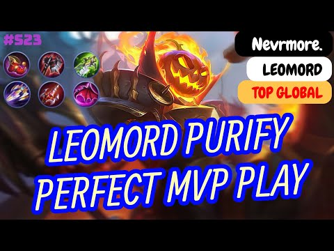Leomord Purify Perfect MVP Gameplay - Top Global Leomord Nevrmore. Build and Gameplay