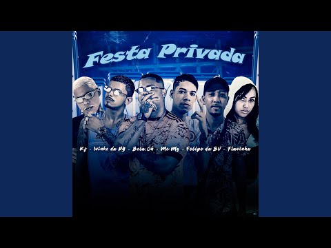 Festa Privada (feat. Flavinha, Ivinho Da Pg & Mc KF)
