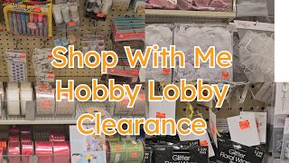 Shop With Me At Hobby Lobby To find New Clearance