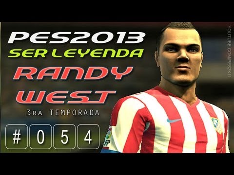 PES 2013: Become a Legend / Ser Leyenda / Randy West + S03E54 / Rayo Vallecano