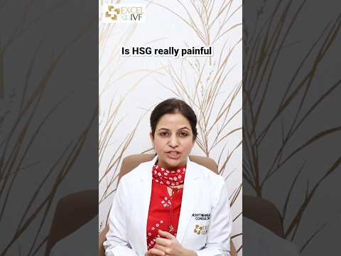 Is Tube Test (HSG) Painful? Dr Rhythm Gupta - Infertility and IVF Specialist