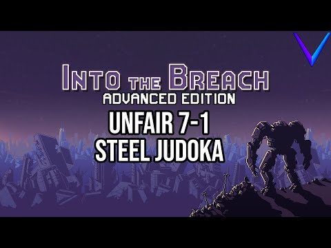 Nonstop Judo Flips | Unfair, Steel Judoka - Into the Breach: Advanced Edition 7-1