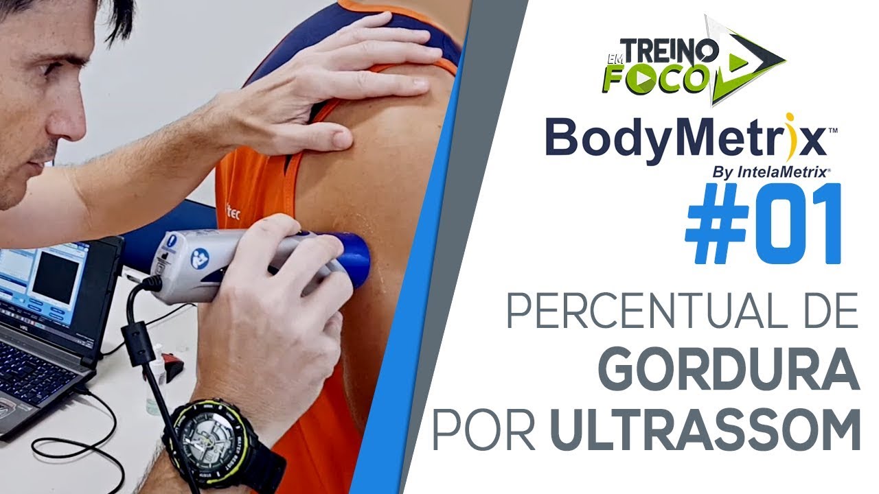 Avaliação do Percentual de Gordura por Ultrassom - BodyMetrix