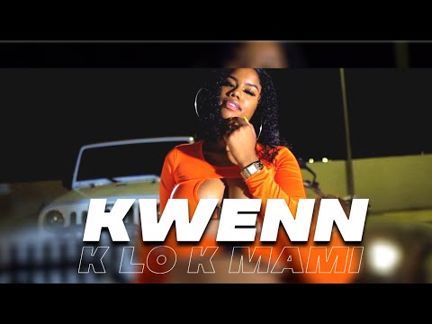 KWENN - K LO K MAMI👅 (Official Music Video)
