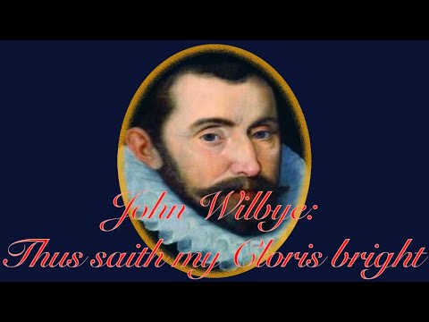 Budapesti Monteverdi Kórus, John Wilbye: Thus saith my Cloris bright