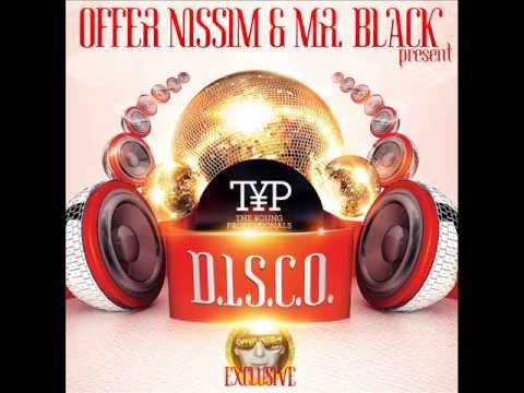 Offer NissiM & Mr.Black Pres. TYP - D.I.S.C.O