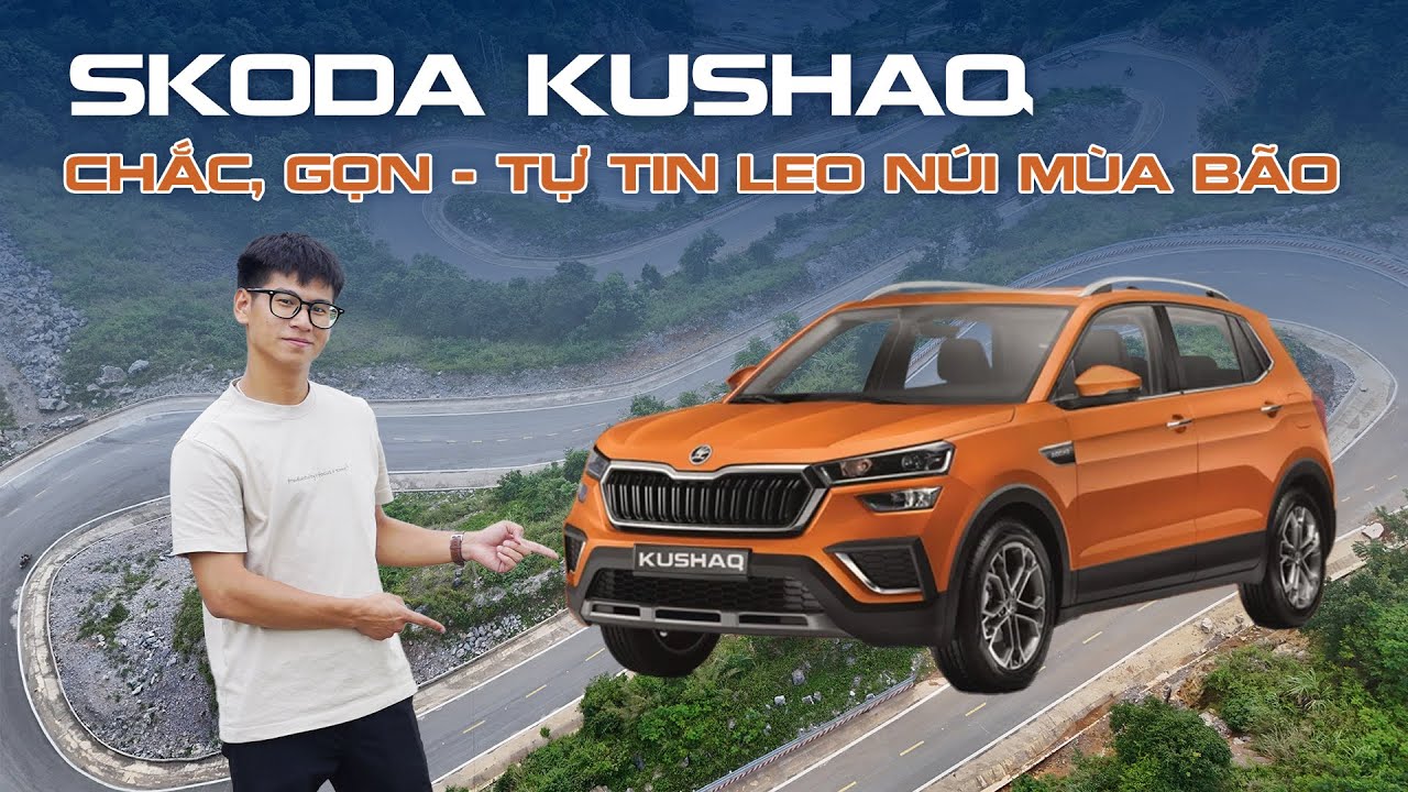 Bất ngờ với khả năng của Skoda Kushaq khi đi núi mùa mưa bão