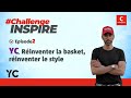 Challenge Inspire Ep.2 - YC: الأسلوب والجودة والرؤية