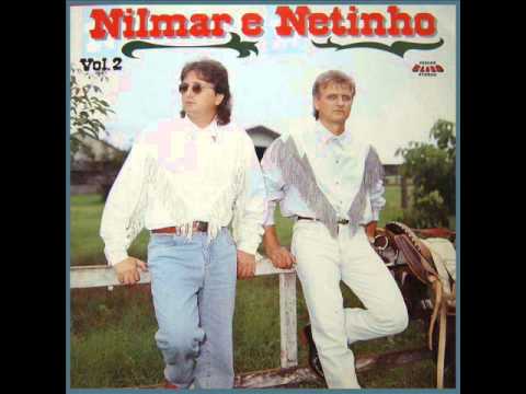 Teus Caprichos - Nilmar e Netinho