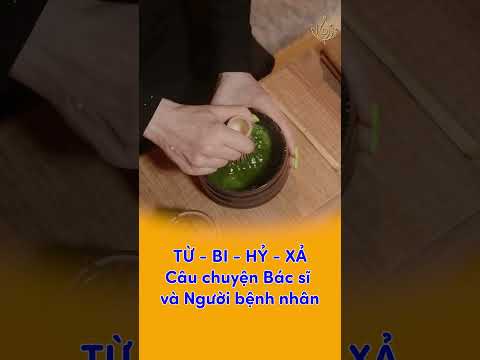 Câu chuyện vị Bác sĩ dùng Từ-Bi-Hỷ-Xả để chữa bệnh |