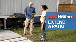 How to Extend a Patio | Ask This Old House