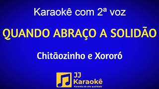 Quando abraço a solidão - Karaokê com 2ª voz (cover) - Chitãozinho e Xororó