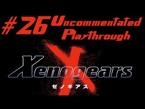 Xenogears Playthrough - Session 26 (Final dungeon, Final boss, Ending)