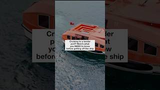 Tender Ports on a Cruise: 8 Things You NEED to Know!