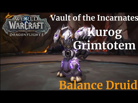 Normal Kurog Grimtotem - Vault of the Incarnates - Balance Druid