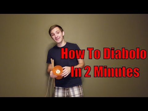 Learn How To Diabolo In 2 Minutes!  Easy Chinese YoYo Tutorial
