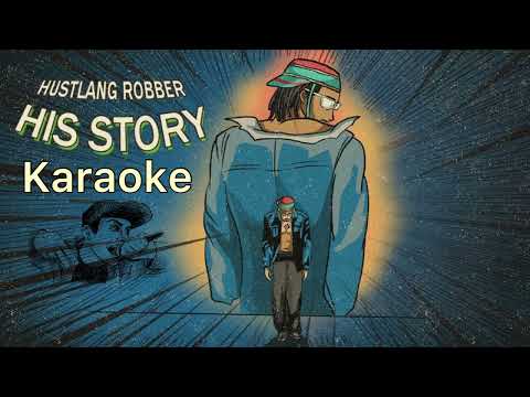 HIS STORY - HUSTLANG robber | karaoke beat lyrics chuẩn