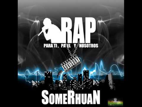 SOMERHUAN - DA IGUAL CON KRISPIN GONZALES Y WAWYENELAIRE (RAP PARA TI PA' EL Y NOSOTROS 2010 2011)