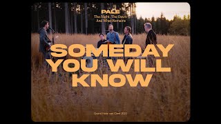 PALE - &quot;Someday You Will Know&quot; feat. Steven Norman