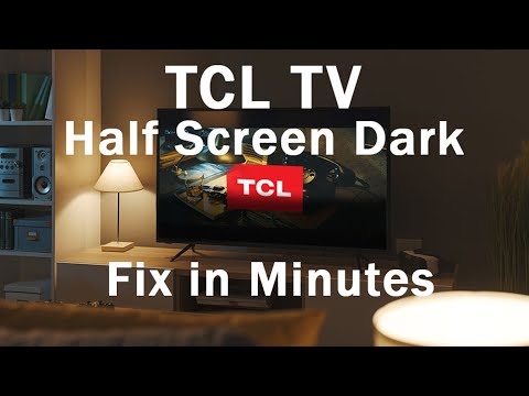 TCL TV Half Screen Darker Problem: Try THIS...